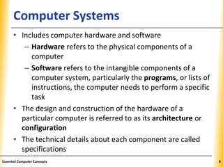 Computer Systems                                          XP

      • Includes computer hardware and software
         – H...