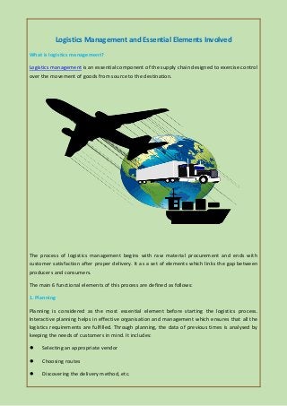 Logistics Management And Essential Elements Involved Logistics Management And Essential Elements Involved