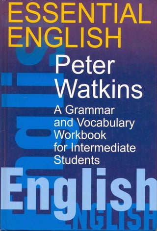 Essential english a grammar and vocabulary workbook for intermediate students - 150p