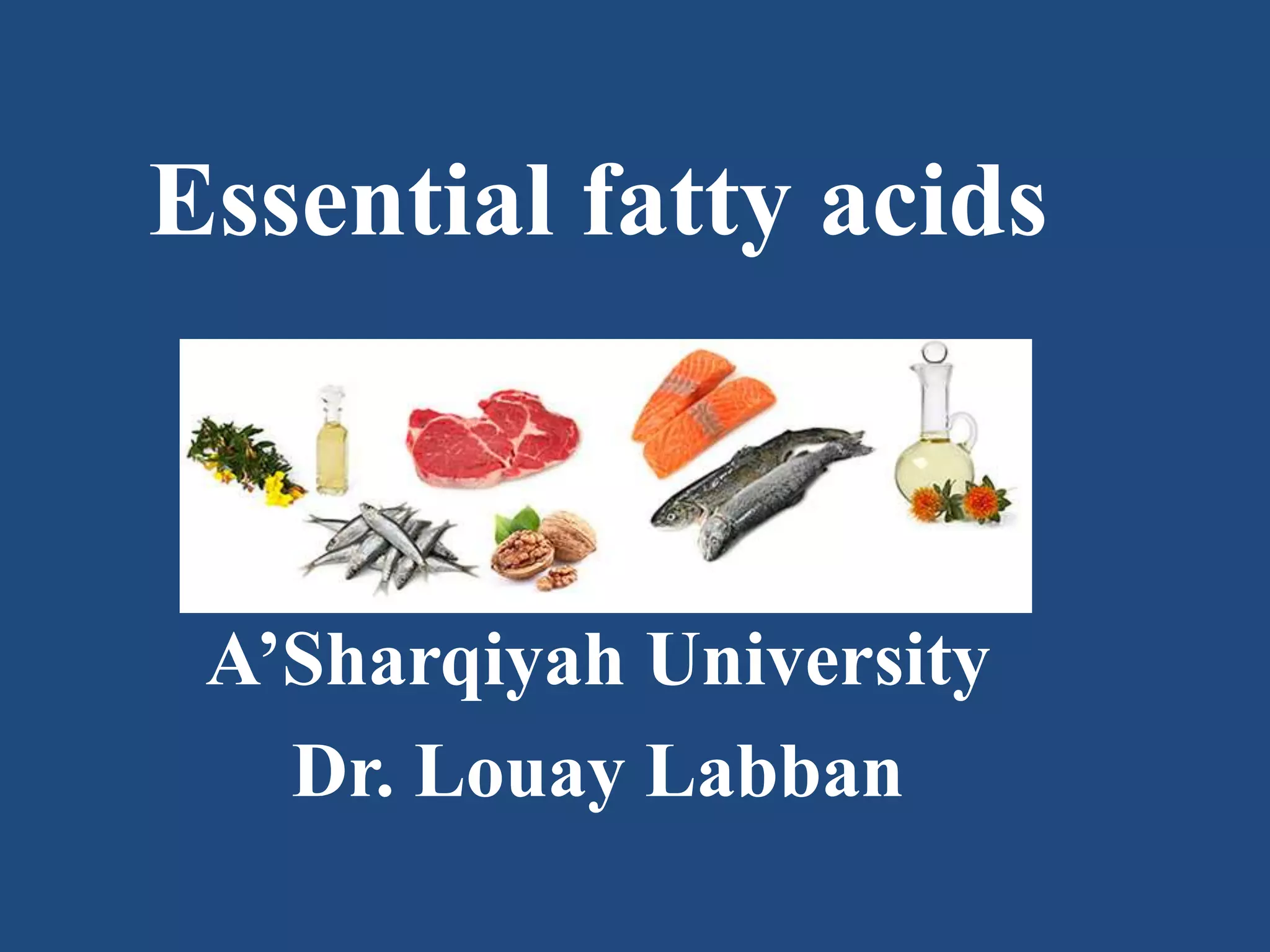 Essential fatty acids PPT