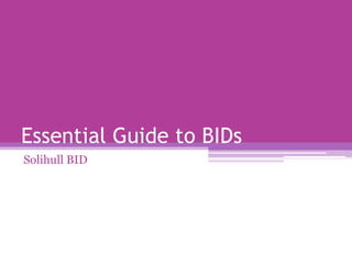 Essential Guide to BIDs Solihull BID 