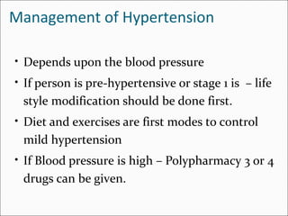 Hypertensive emergencies
• They may result in end organ damage e,g., Kidney
retina
• Blood pressure should be reduced fast...
