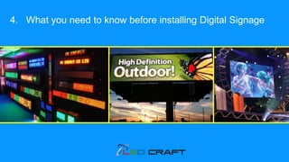4. What you need to know before installing Digital Signage
 