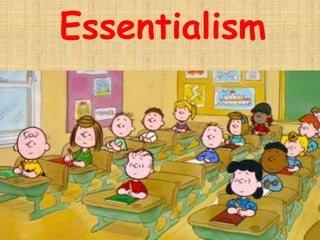 Essentialism
 