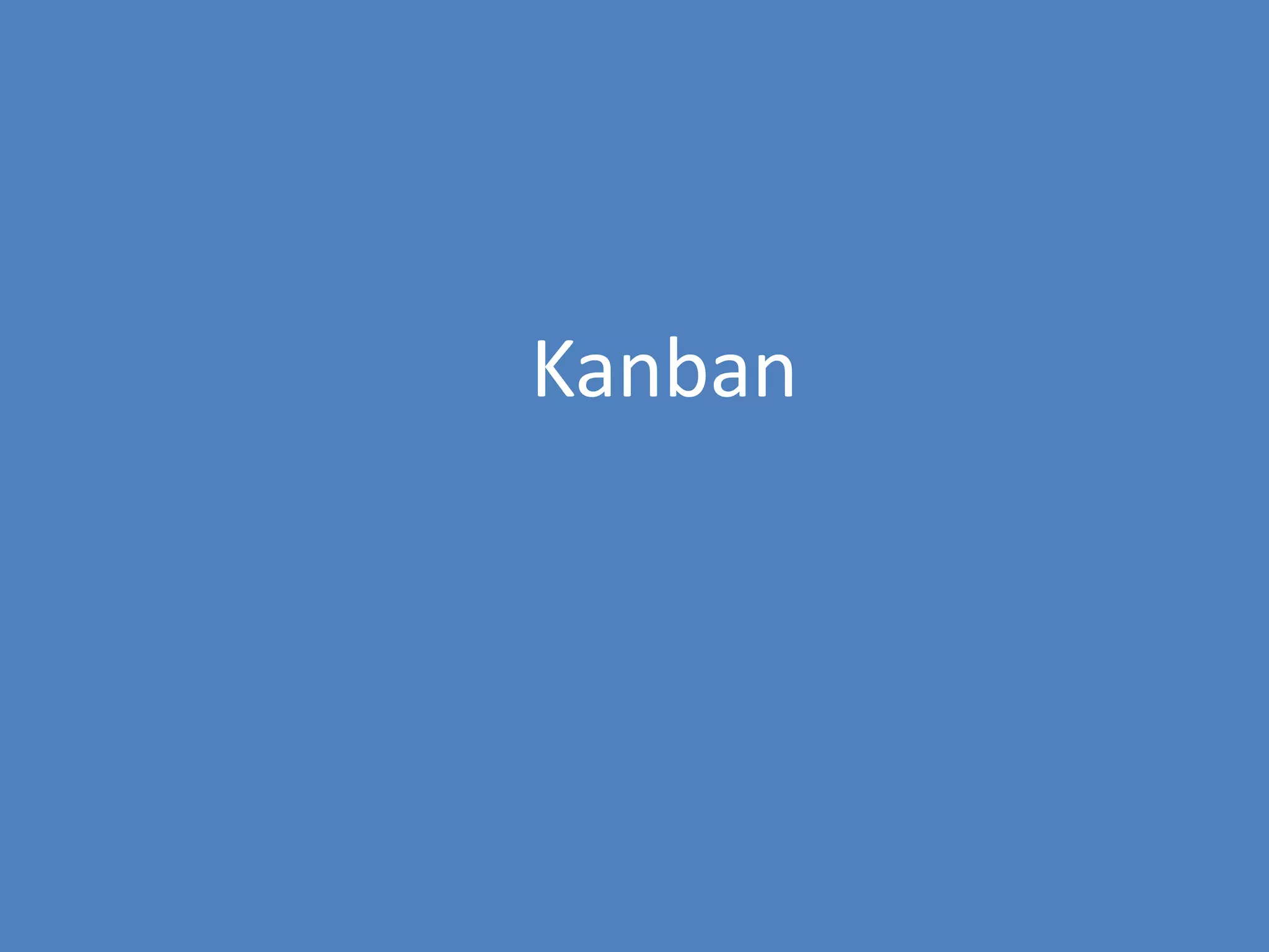60
Kanban
 