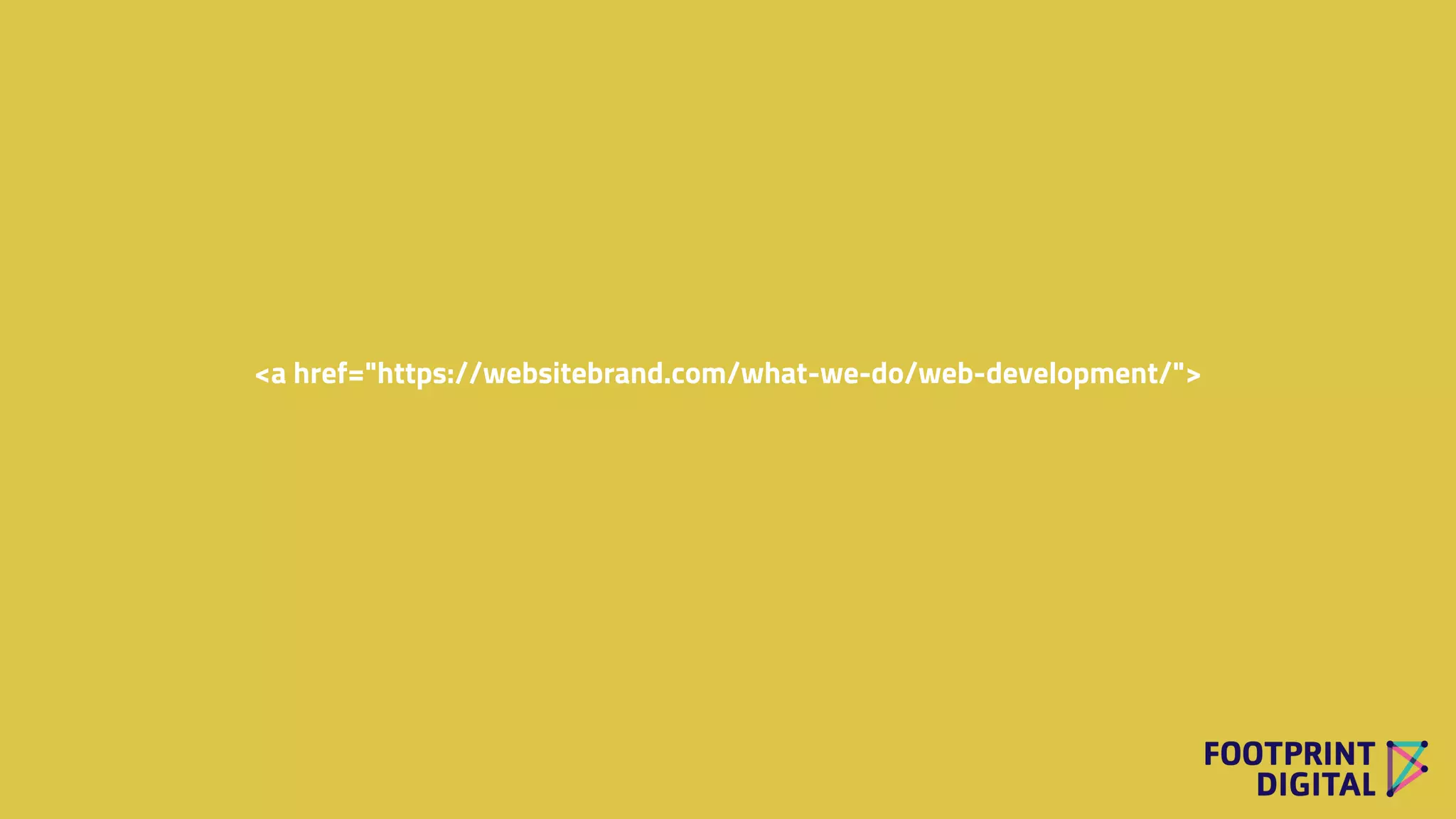 <a href="https://websitebrand.com/what-we-do/web-development/">
 