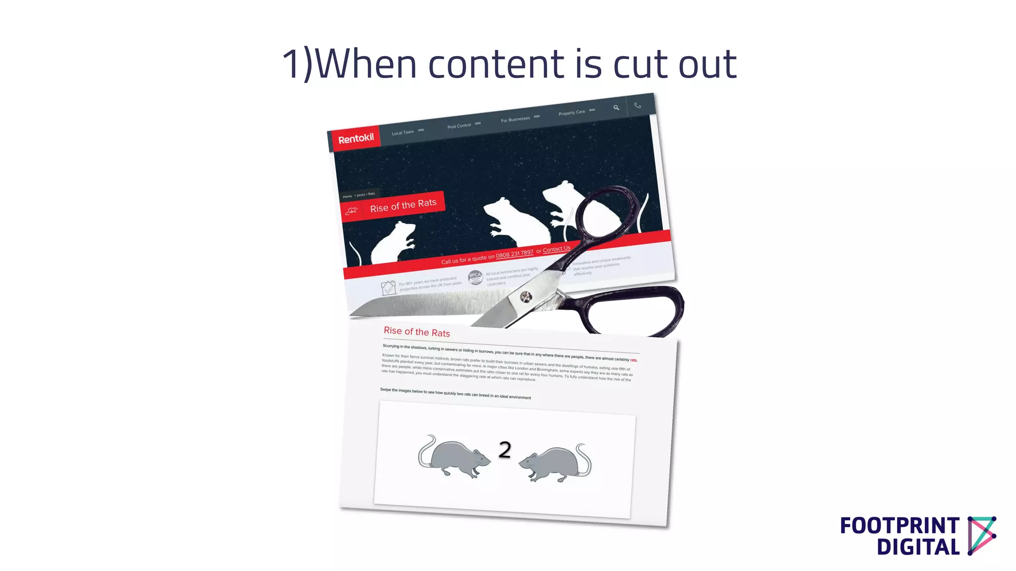 1)When content is cut out
 