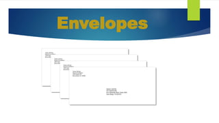 Envelopes
 