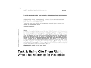 Task 3: Using Cite Them Right…
Write a full reference for this article
 
