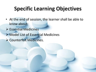 Essential medicines and counterfeit medicines | PPTX