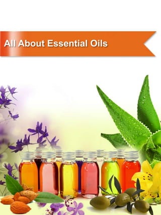 All About Essential Oils 