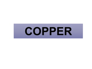COPPER
 