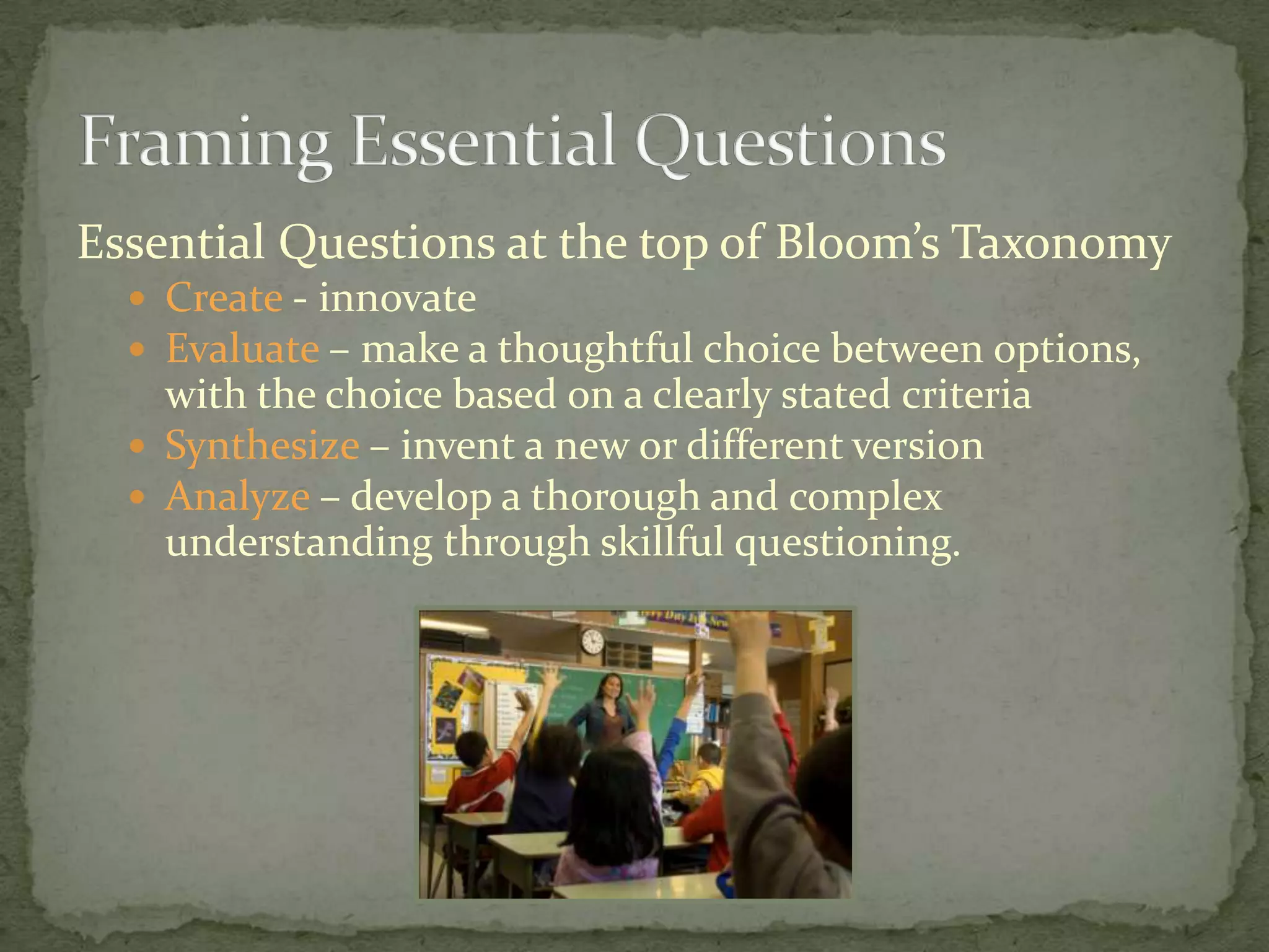Understanding– interpreting, summarizing, inferring, paraphrasing, classifying, comparing, explaining, exemplifying