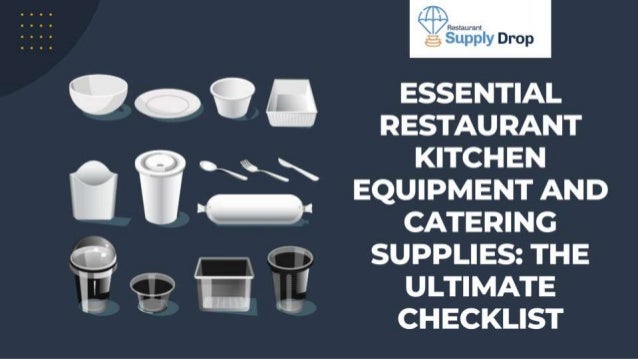 Essential Restaurant Kitchen Equipment and Catering Supplies The Ultimate Checklist.pptx