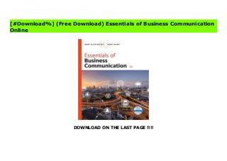 DOWNLOAD ON THE LAST PAGE !!!!
[#Download%] (Free Download) Essentials of Business Communication books Ensure you are job-ready with the number one choice -- Guffey/Lowey's ESSENTIALS OF BUSINESS COMMUNICATION, 11E. In a time when writing and communication skills rank high on recruiters' wish lists, this proven text helps you develop job-readiness for the 21st century. ESSENTIALS highlights best practices and strategies backed by leading-edge research to strengthen your professionalism, expert writing techniques, workplace digital savvy and resume-building skills. Learn how writing is central to business success, regardless of the communication channel. ESSENTIALS discusses best practices for social media and mobile technology while refining your communication skills. Work with grammar exercises, documents for editing, and other practice tools in this four-in-one package with an authoritative text, practical workbook, grammar handbook and author-generated digital resources in MindTap.
[#Download%] (Free Download) Essentials of Business Communication
Online
 