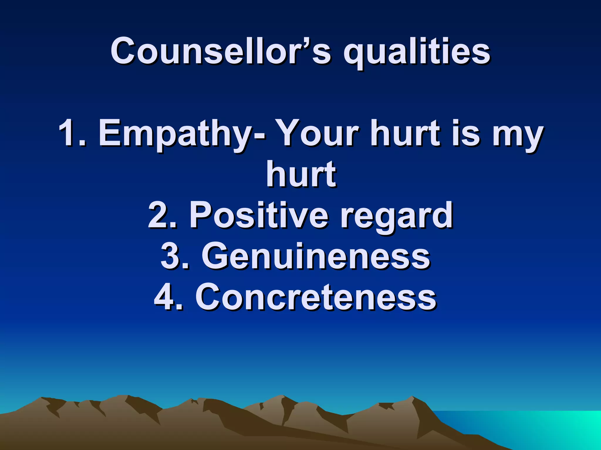 Counsellor’s Motivation 1. The need for relationships 2. The need to control 