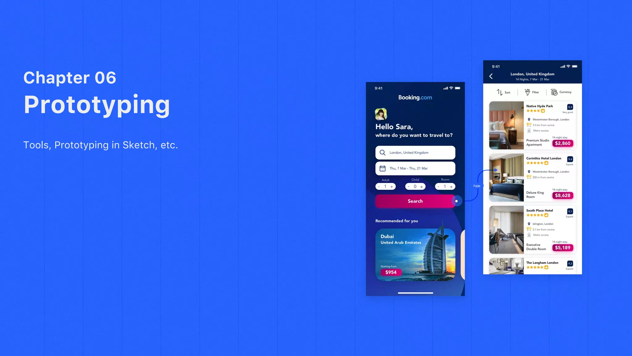 Chapter 06
Prototyping
Tools, Prototyping in Sketch, etc.
Fade
 