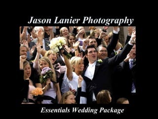Jason Lanier Photography Essentials Wedding Package 