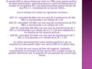  En el año 1990 se produce uno de los avances mayores en el desarrollo de los ordenadores, con la salida del bus PCI.Se trata de un tipo de ranura que llega hasta nuestros días, con unas especificaciones definidas, un tamaño menor que las ranuras EISA (las ranuras PCI tienen una longitud de 8.5cm, igual que las ISA de 8bits), con unos contactos bastante más finos que éstas, pero con un número superior de contactos, lo que da un total de 120 contactos. Con el bus PCI por primera vez se acuerda también estandarizar el tamaño de las tarjetas de expansión. El tamaño inicial acordado es de un alto de 107mm, por un largo de 312mm. En cuanto al backplate, que se coloca al lado contrario que en las tarjetas EISA y anteriores para evitar confusiones, también hay una medida estándar, aunque hay una medida denominada de media altura, pensada para los equipos extraplanos. 