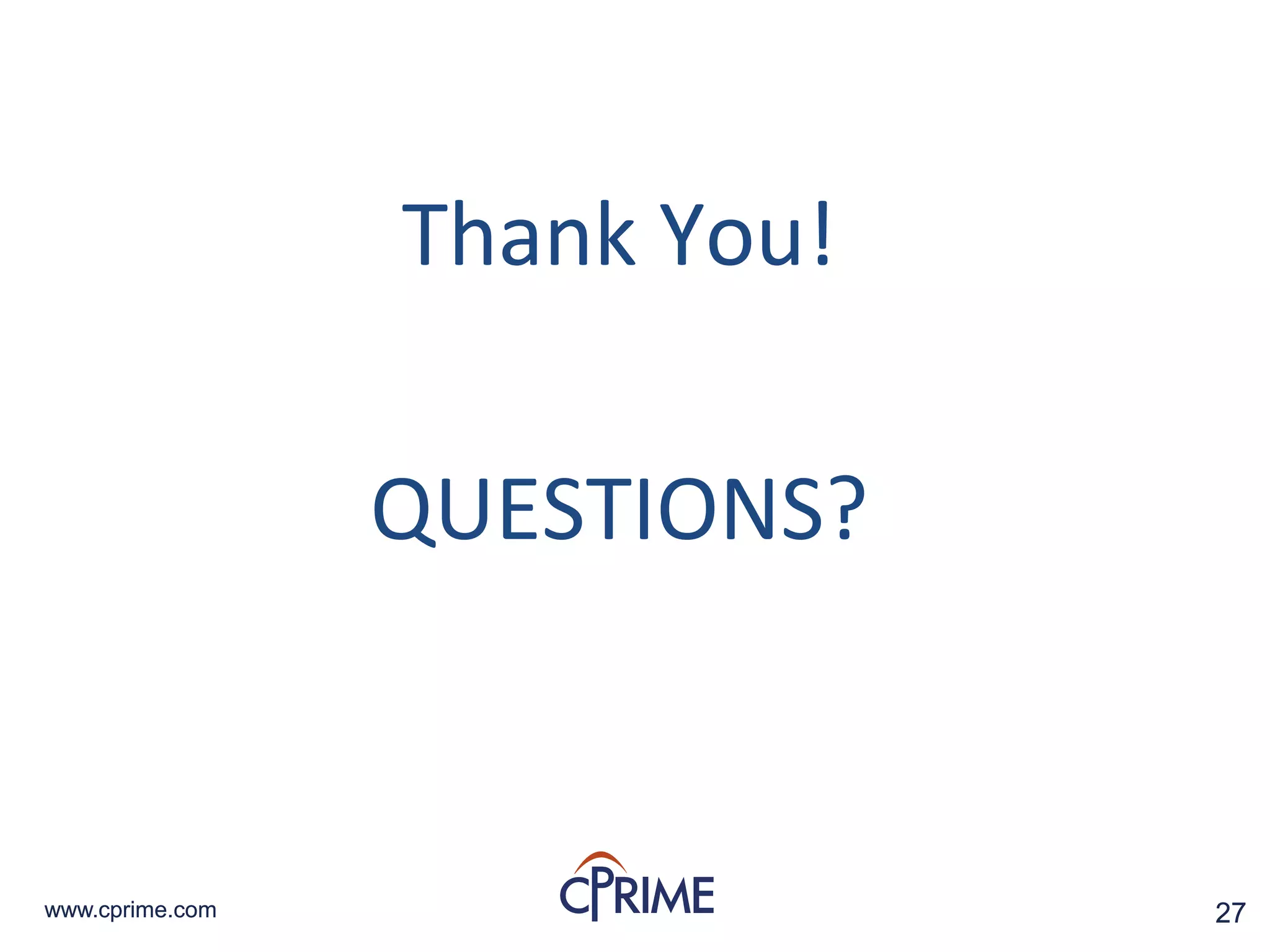 27www.cprime.com 27www.cprime.com
Thank You!
QUESTIONS?
 