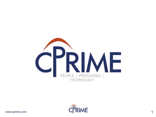 1www.cprime.com
PEOPLE | PROCESSES |
TECHNOLOGY
 