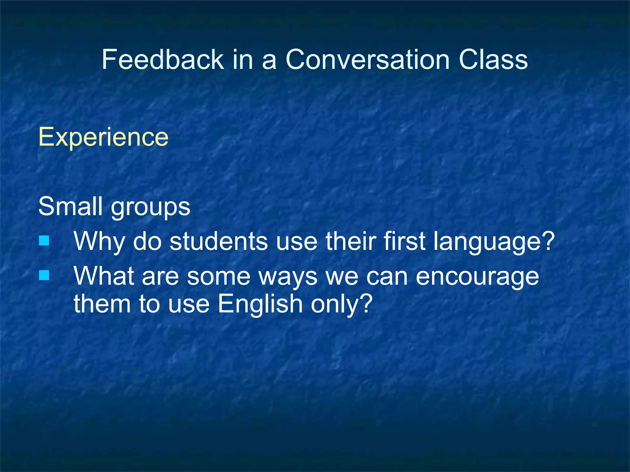 Feedback in a Conversation Class 