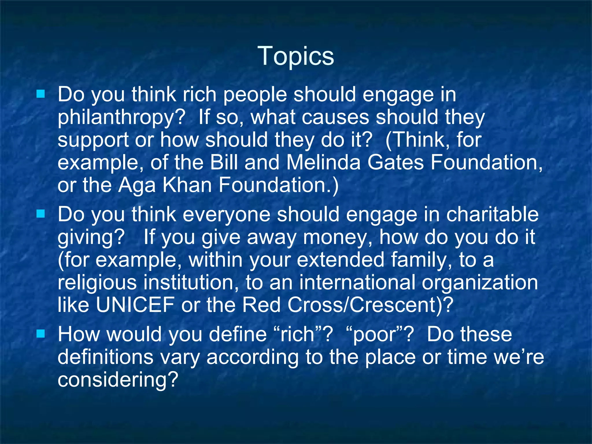 Topics What are some important things that we need money for?  What are some important things that money can’t buy? In your family, who makes decisions about money?  Who pays the bills? What are some common things people waste money on? What is a common proverb or saying about money in your culture? Respond to this quotation, “The love of money is the root of all evil.” 