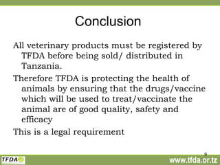 The role of (Tanzania Food and Drugs Authority) TFDA in the control of East Coast Fever 
