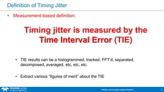 Essentials of jitter part 1 The Time Interval Error: TIE | PDF