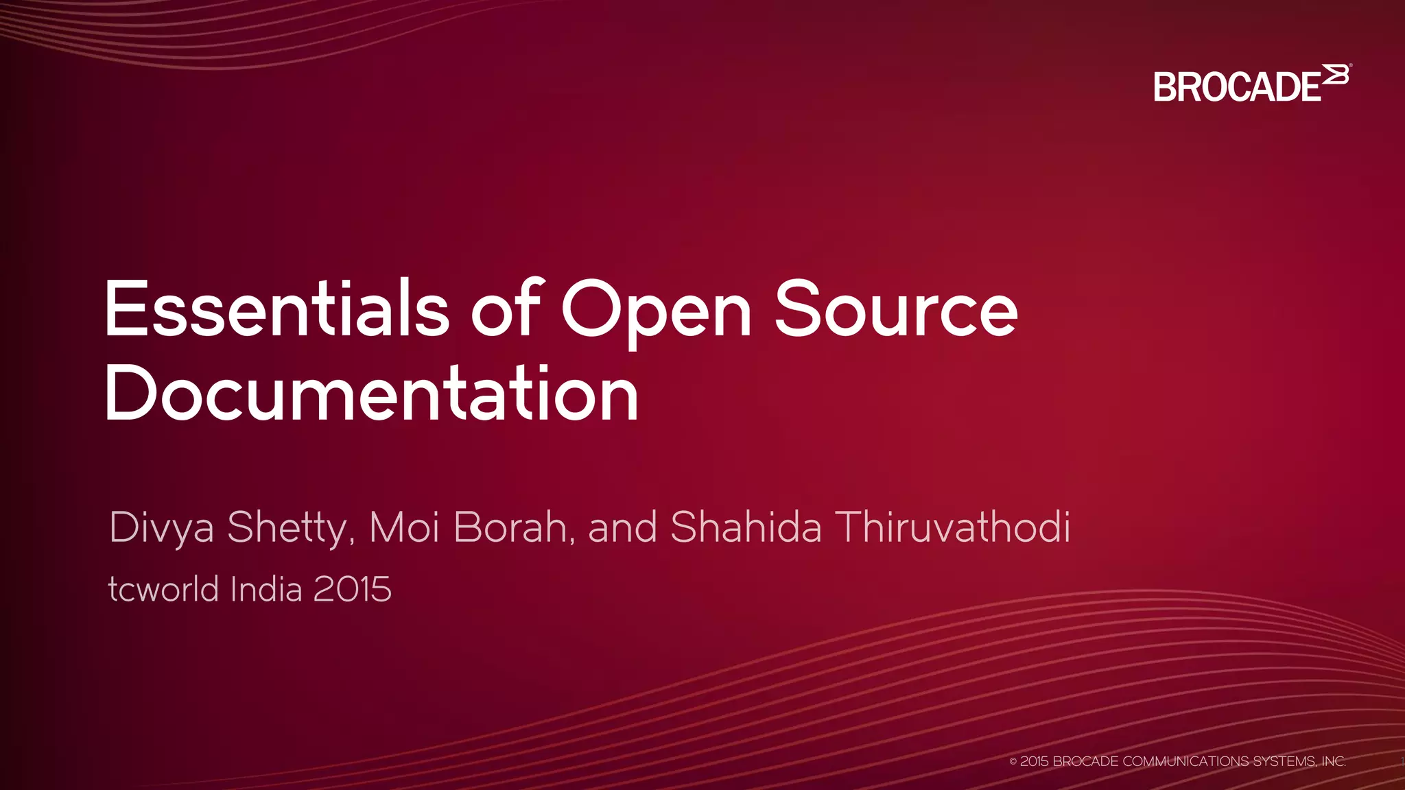Essentials of Open Source
Documentation
1
 