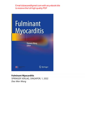 Fulminant Myocarditis
SPRINGER VERLAG, SINGAPOR, 1, 2022
Dao Wen Wang
 