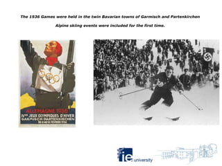 The 1936 Games were held in the twin Bavarian towns of Garmisch and Partenkirchen

               Alpine skiing events wer...