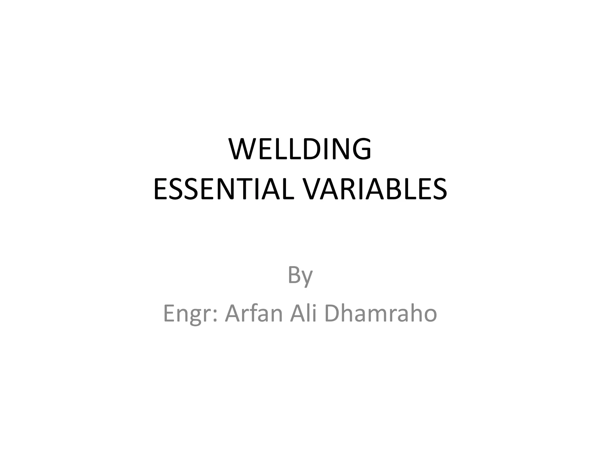 WELDING WPS ESSENTIAL VARIABLES WELDS.pptx