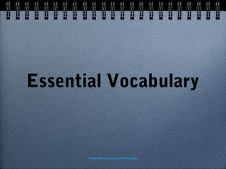 Essential Vocabulary

© Jesse Bluma, Garcia Sports Foundation

 