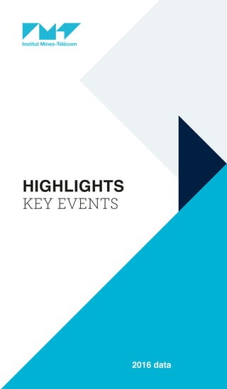 HIGHLIGHTS
KEY EVENTS
2016 data
 