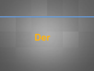 Der
 
