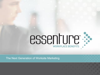 The Next Generation of Worksite Marketing 