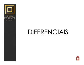 DIFERENCIAIS
 