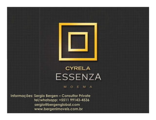 Informações: Sergio Bergen – Consultor Private
tel/whatsapp: +5511 99143-4536
sergio@bergenglobal.com
www.bergenimoveis.com.br
 