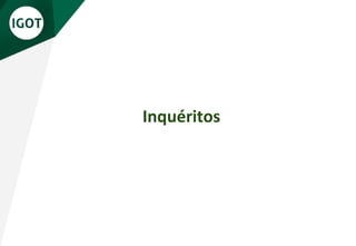 Inquéritos
 