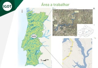 Área a trabalhar
Sertã
 