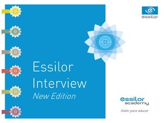 Essilor
Interview
New Edition
 