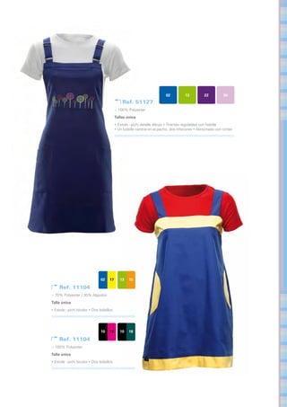 02          13         22          30
                                               Ref. 51127
                                           > 100% Polyester
                                           Tallas única	
                                           • Estola - pichi detalle dibujo • Tirantes regulables con hebilla
                                           • Un bolsillo central en el pecho, dos inferiores • Abrochado con cintas




                                02    17      13   15

     Ref. 11104
> 70% Polyester / 30% Algodón
Talla única	
• Estola - pichi bicolor • Dos bolsillos




                                10    16      10   18

     Ref. 11104
> 100% Polyester
Talla única	
• Estola - pichi bicolor • Dos bolsillos
 