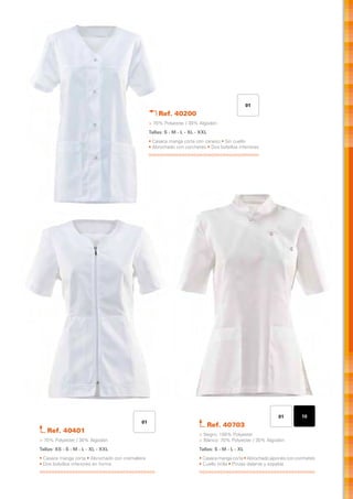 01
                                                      Ref. 40200
                                                  > 70% Polyester / 30% Algodón
                                                  Tallas: S - M - L - XL - XXL
                                                  • Casaca manga corta con canesú • Sin cuello
                                                  • Abrochado con corchetes • Dos bolsillos inferiores




                                                                                                              01         10
                                             01
                                                                                 Ref. 40703
   Ref. 40401
                                                                          > Negro: 100% Polyester
> 70% Polyester / 30% Algodón                                             > Blanco: 70% Polyester / 30% Algodón
Tallas: XS - S - M - L - XL - XXL                                         Tallas: S - M - L - XL
• Casaca manga corta • Abrochado con cremallera                           • Casaca manga corta • Abrochado japonés con corchetes
• Dos bolsillos inferiores en forma                                       • Cuello tirilla • Pinzas delante y espalda
 