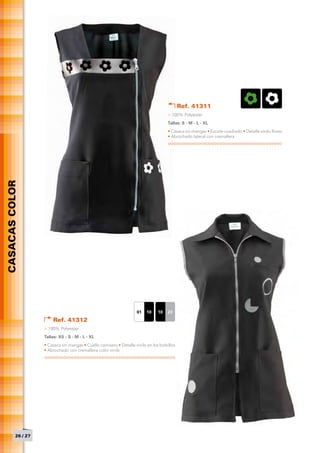 Ref. 41311
                                                                                       > 100% Polyester
                                                                                       Tallas: S - M - L - XL
                                                                                       • Casaca sin mangas • Escote cuadrado • Detalle vinilo flores
                                                                                       • Abrochado lateral con cremallera
CASACAS COLOR




                                                                      01   10    10    23
                        Ref. 41312
                    > 100% Polyester
                    Tallas: XS - S - M - L - XL
                    • Casaca sin mangas • Cuello camisero • Detalle vinilo en los bolsillos
                    • Abrochado con cremallera color vinilo




          26 / 27
 