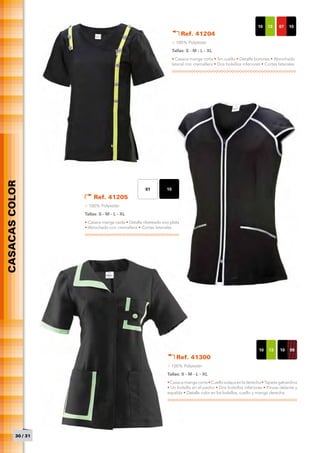 10    13    07   10
                                                                          Ref. 41204
                                                                     > 100% Polyester
                                                                     Tallas: S - M - L - XL
                                                                     • Casaca manga corta • Sin cuello • Detalle botones • Abrochado
                                                                     lateral con cremallera • Dos bolsillos inferiores • Cortes laterales
CASACAS COLOR




                                                    01          10
                        Ref. 41205
                    > 100% Polyester
                    Tallas: S - M - L - XL
                    • Casaca manga caída • Detalle ribeteado vivo plata
                    • Abrochado con cremallera • Cortes laterales




                                                                                                                     10   13    10    99
                                                                       Ref. 41300
                                                                > 100% Polyester
                                                                Tallas: S - M - L - XL
                                                                • Casaca manga corta • Cuello solapa en la derecha • Tapeta gabardina
                                                                • Un bolsillo en el pecho • Dos bolsillos inferiores • Pinzas delante y
                                                                espalda • Detalle color en los bolsillos, cuello y manga derecha




          30 / 31
 