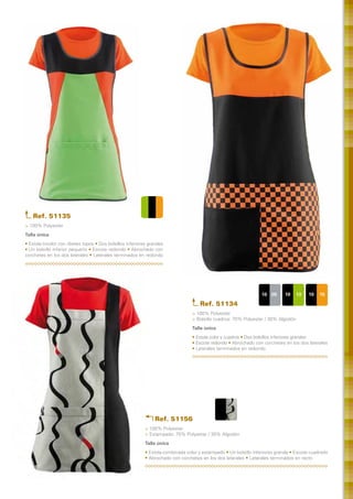 Ref. 51135
> 100% Polyester
Talla única
• Estola tricolor con ribetes topos • Dos bolsillos inferiores grandes
• Un bolsillo inferior pequeño • Escote redondo • Abrochado con
corchetes en los dos laterales • Laterales terminados en redondo




                                                                                                                  10   05    10     13   10   15

                                                                                     Ref. 51134
                                                                                  > 100% Polyester
                                                                                  > Bolsillo cuadros: 70% Polyester / 30% Algodón
                                                                                  Talla única
                                                                                  • Estola color y cuadros • Dos bolsillos inferiores grandes
                                                                                  • Escote redondo • Abrochado con corchetes en los dos laterales
                                                                                  • Laterales terminados en redondo




                                                                                                                             10

                                                                 Ref. 51156
                                                            > 100% Polyester
                                                            > Estampado: 70% Polyester / 30% Algodón
                                                            Talla única	
                                                            • Estola combinada color y estampado • Un bolsillo inferiores grande • Escote cuadrado
                                                            • Abrochado con corchetes en los dos laterales • Laterales terminados en recto
 