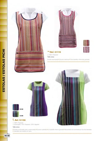 ESTOLAS / ESTOLAS PICHI




                                                                                          Ref. 51119
                                                                                     > 100% Polyester
                                                                                     Talla única	
                                                                                     Estola estampada • Escote redondo • Dos bolsillos inferiores grandes




                                       22/09



                                       13/09


                               Ref. 51156
                            > 100% Polyester
                            > Estampado: 70% Polyester / 30% Algodón
                            Talla única	
                            • Estola combinada color y estampado • Escote cuadrado • Un bolsillo inferior grande • Abrochado con corchetes en los dos laterales
                            • Laterales terminados en recto


                  58 / 59
 