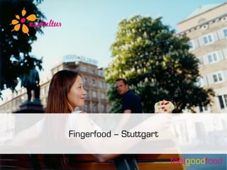 Esskultur Fingerfood - Stuttgart