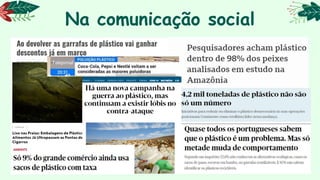 Na comunicação social
 
